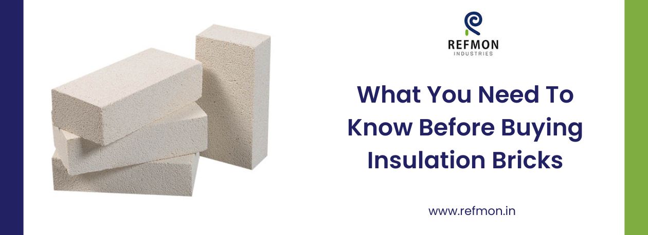 What You Need To Know Before Buying Insulation Bricks